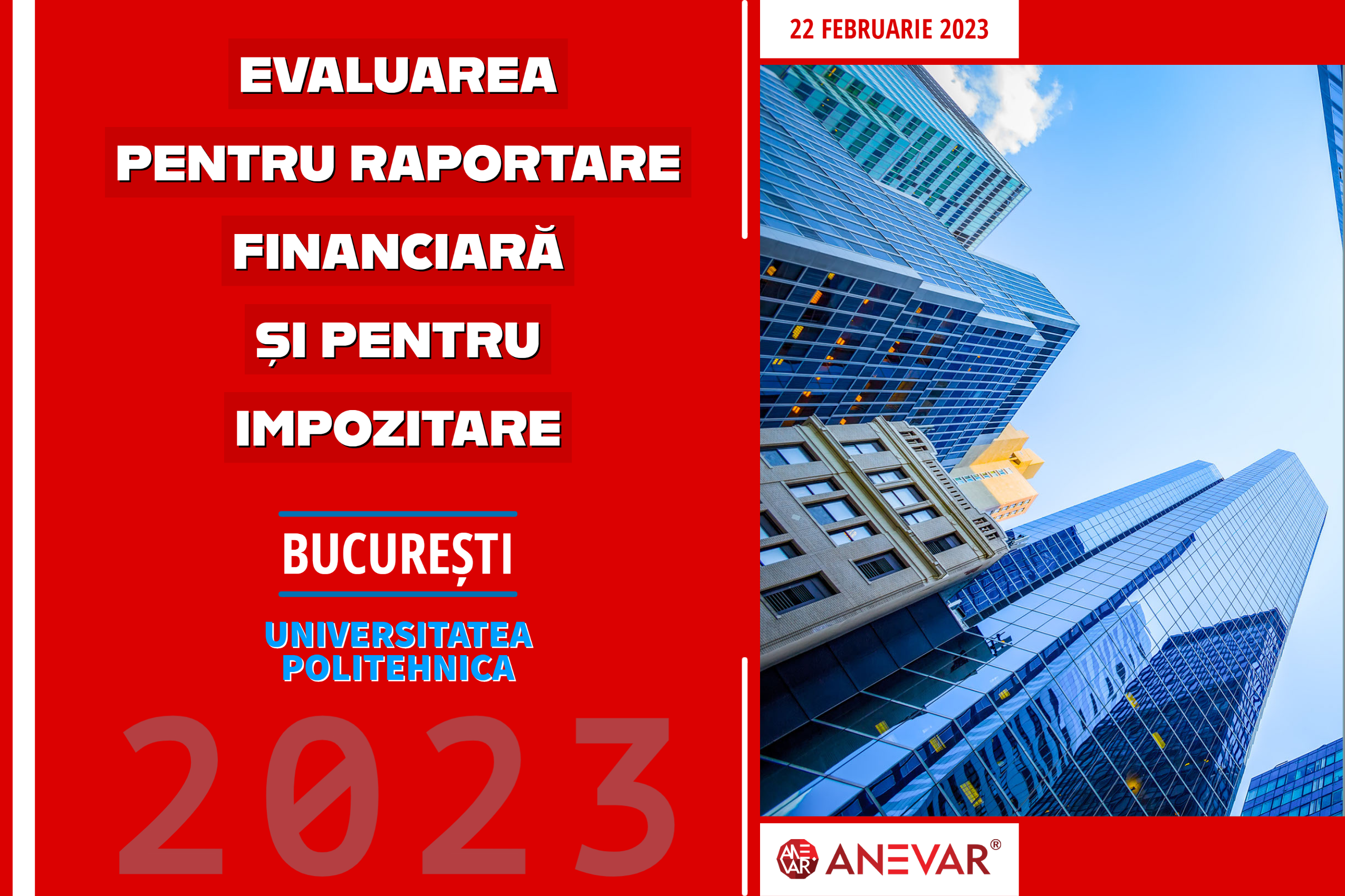 Conferința „Evaluarea pentru raportare financiară și pentru impozitare” - București, 22 februarie 2023