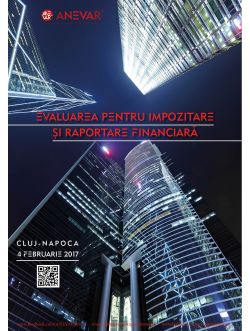 Conferinţa „Evaluarea pentru impozitare și raportare financiară” -  4 februarie 2017, Cluj-Napoca