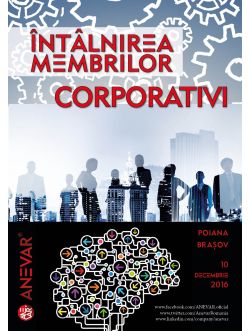 Întâlnirea anuală a membrilor corporativi -  10 decembrie 2016, Poiana Brașov