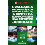 Conferința „Evaluarea proprietăților (agricole și de alt tip) în contextul exproprierii și al expertizei judiciare” - Craiova, Hotel Ramada Plaza, 14 octombrie 2023, ora 09:00