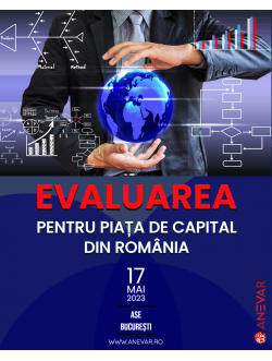 Conferinţa „Evaluarea pentru piaţa de capital din România” - 17 mai 2023, ASE București - Aula Magna