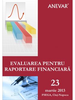 ”Evaluarea pentru raportare financiară„ - Cluj-Napoca, 23 martie 2013